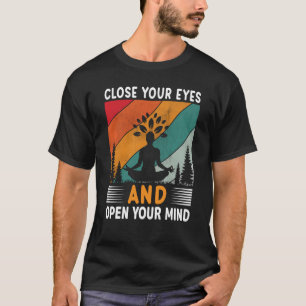 Nah Ihre Augen und öffnen Sie Ihren Geist Vintage T-Shirt