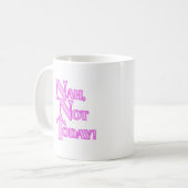 Nah nicht heute Tasse (Vorderseite Links)