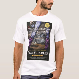 Nahe Abreise in Deadwood-Hemd von Ann Charles T-Shirt