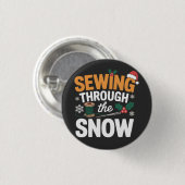 Nähen durch den Schnee Lustige Weihnachtsdecke Button (Vorne & Hinten)