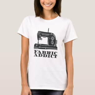 Nähen - Fabric Addict T-Shirt