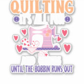 Nähen Funny Quilting QuilterAll Fun and Games Aufkleber (Vorderseite)
