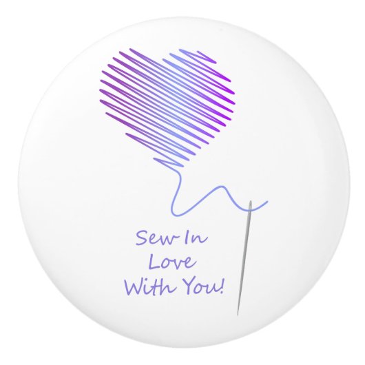 Nähen in Liebe mit Ihnen Keramikknauf (Vorderseite)