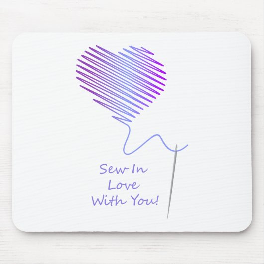 Nähen in Liebe mit Ihnen Mousepad (Vorne)