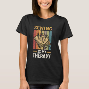 Nähen ist meine Therapie Quilting Design für Quilt T-Shirt