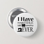 Nähen nicht genug Fabrikhandwerk Button (Vorne & Hinten)