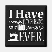 Nähen ・ Nicht genug Gewebe ・ Handwerk Magnet (Vorne)