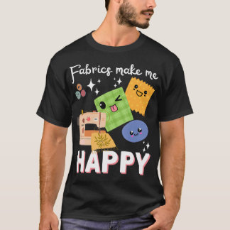 Nähen Quilten Glücklich - Näherin Quilter Neuheit T-Shirt