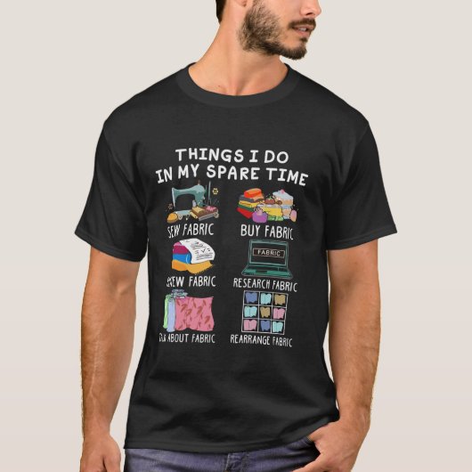 Nähen Quilting Dinge, die ich in meiner Freizeit t T-Shirt (Vorderseite)