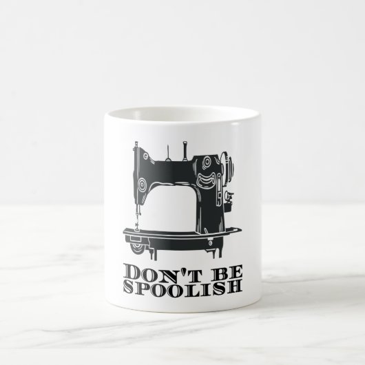 Nähen - Seien Sie nicht verärgert Kaffeetasse (Mittel)
