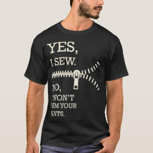 Nähen und Quilten Ja, ich nähe für Näher und Quilt T-Shirt