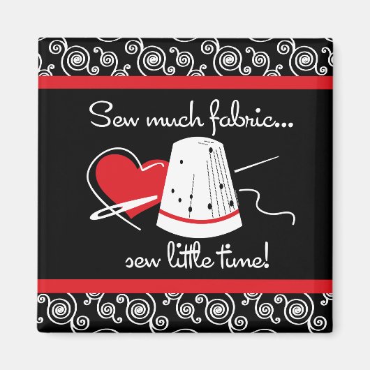 Nähen viel Stoff Magnet (Vorne)