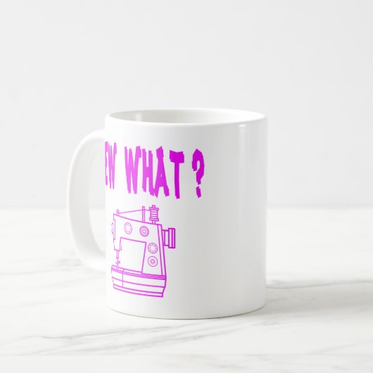 Nähen Was ? Kaffeetasse (Vorderseite Links)