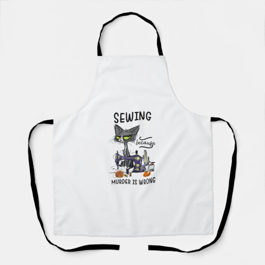 Nähen, weil Mord falsch ist lustige Katze Schürze (Vorderseite)