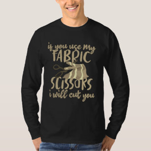 Nähen Wenn du meine Stoffschere benutzt, schneide T-Shirt