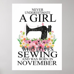 Nähen Wer Lieben nähen und war Geboren im Novemb Poster