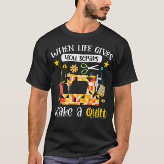 Näherin für Quiltarbeiten Wenn das Leben dir Fetze T-Shirt