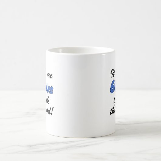 Nahm mir 60 Jahre Kaffeetasse (Mittel)