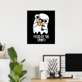Nahrung des Geistes Funny Ghost Pun Dark BG Poster (Heimbüro)