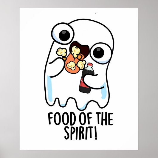Nahrung des Geistes Funny Ghost Pun Poster (Vorne)