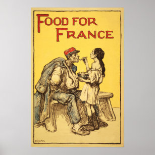 NAHRUNG FÜR FRANKREICH! Propaganda des 1. Weltkrie Poster