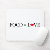 Nahrung = Liebe Mousepad (Mit Mouse)