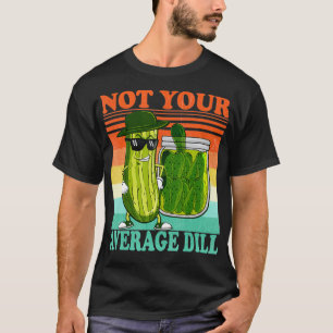 Nahrung Lutschen Männer pickle Big Dill nicht Ihr T-Shirt