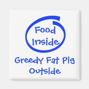 Nahrung nach innen, gieriges fettes PigOutside Magnet