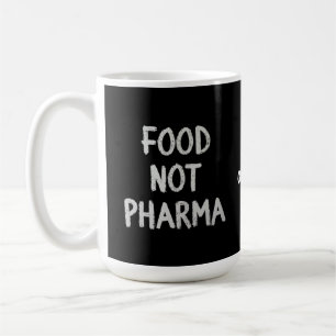 Nahrung nicht Pharma Natürliche Bio Ernährung gesu Kaffeetasse