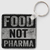 Nahrung nicht Pharma Natürliche Bio Ernährung Schlüsselanhänger (Rückseite)