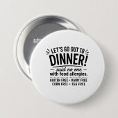Nahrungsmittelallergien Lustiger Spruch Button (Vorne & Hinten)