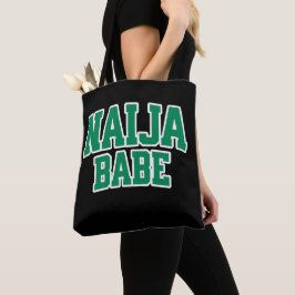 Naija Babe — Nigerianischer Stolz Tote Bag Tasche