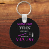 Nail Art ist mein bester Freund Button Schlüsselan Schlüsselanhänger (Vorderseite)