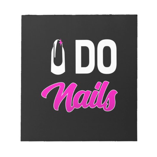 Nail Artist Do Nails Notizblock (Vorderseite)