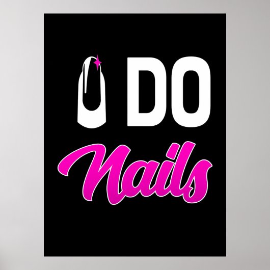 Nail Artist Do Nails Poster (Vorne)