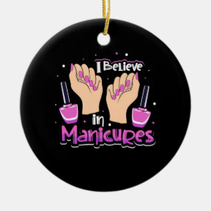 Nail Hustler glaubt an Maniküre Keramik Ornament
