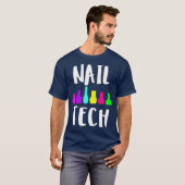 Nail tech cute nail technician polish gift T-Shirt (Vorne ganz)