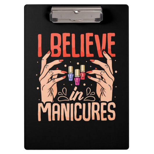 Nail Tech glaubt an Maniküre Klemmbrett (Vorderseite)