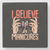 Nail Tech glaubt an Maniküre Steinuntersetzer (Vorderseite)