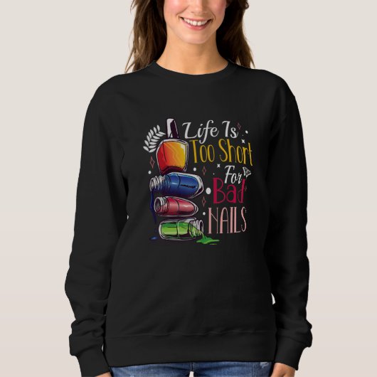 Nail Tech Technician Manicurist Woman Colorful Pol Sweatshirt (Vorderseite)