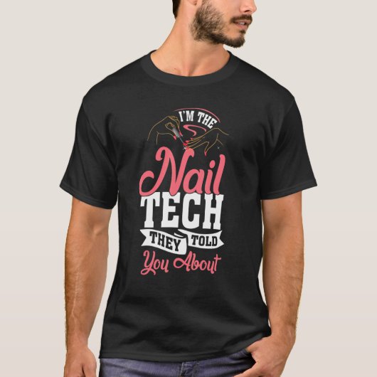 Nail Tech Techniker Tabelle Polnischer Kosmetologe T-Shirt (Vorderseite)