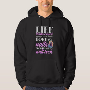 Nail Tech Zitat Arbeit Uniform Nail Polnisches Leb Hoodie