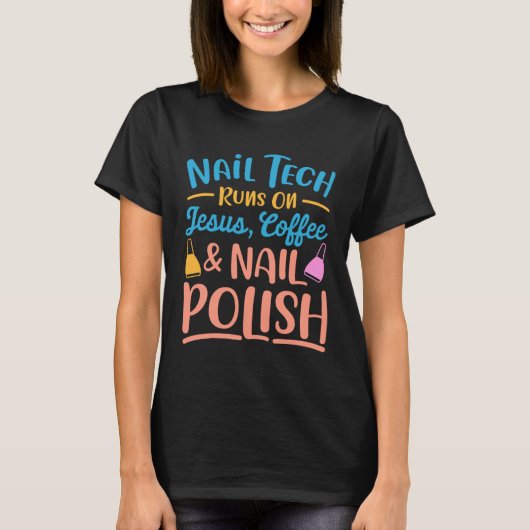 Nail Technician For Women Nail Tech T-Shirt (Vorderseite)