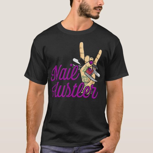 Nail Technician Nail Hustler Funny Nail T-Shirt (Vorderseite)