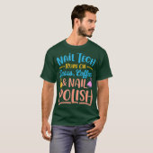 Nail Technician Shirt Nail Tech Geschenk für Fraue (Vorne ganz)