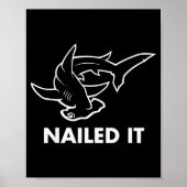 Nailed It - Funny Hammerhead Shark Poster (Vorne)