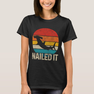 Nailed It Hammerhai Vintage Lustiger Angelgeschenk T-Shirt