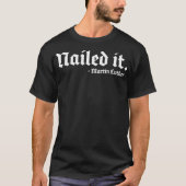 Nailed it Martin Luther Funny Reformed Theology T-Shirt (Vorderseite)