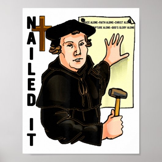 Nailed It Reformationstag Martin Luther Lutheranis Poster (Vorne)