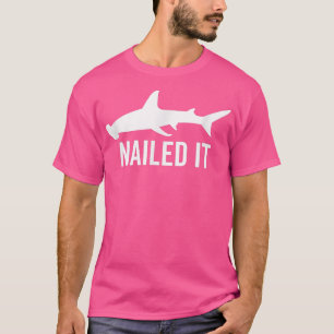 Nails Hammerhead Shark Funny Animal Lover Geschenk T-Shirt